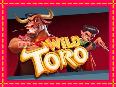 Wild Toro - තව් මැෂින්