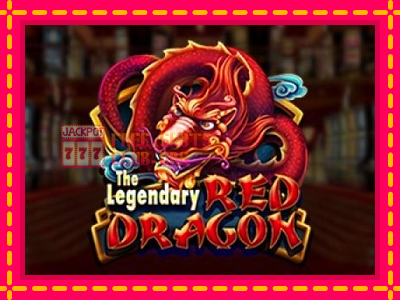 The Legendary Red Dragon - තව් මැෂින්