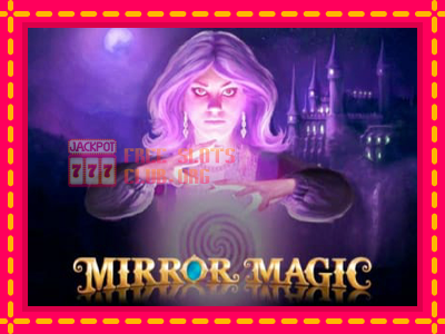 Mirror Magic - තව් මැෂින්