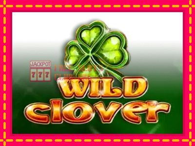 Wild Clover - තව් මැෂින්