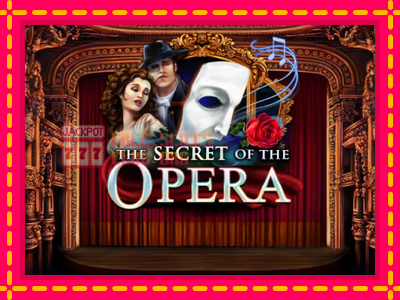 The Secret of the Opera - තව් මැෂින්