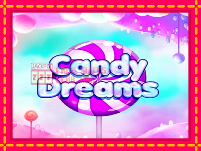 Candy Dreams - තව් මැෂින්