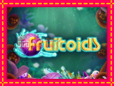 Fruitoids - තව් මැෂින්