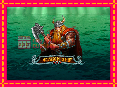 Dragon Ship - තව් මැෂින්