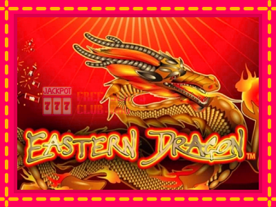 Eastern Dragon - තව් මැෂින්