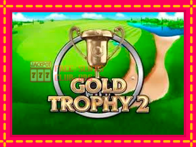 Gold Trophy 2 - තව් මැෂින්