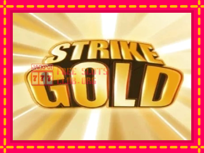 Strike Gold - තව් මැෂින්