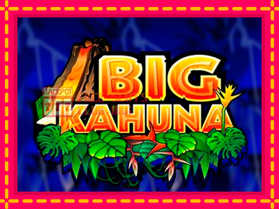 Big Kahuna - තව් මැෂින්