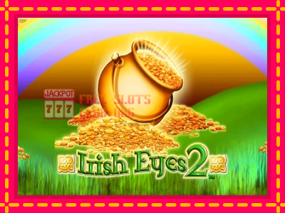 Irish Eyes 2 - තව් මැෂින්