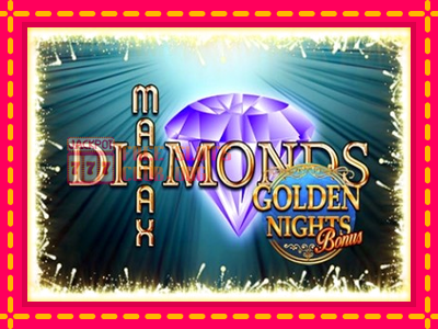 Maaax Diamonds Golden Nights - තව් මැෂින්