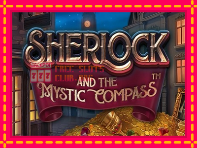 Sherlock and the Mystic Compass - තව් මැෂින්