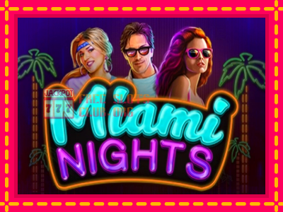 Miami Nights - තව් මැෂින්