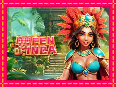 Queen of Inca - තව් මැෂින්