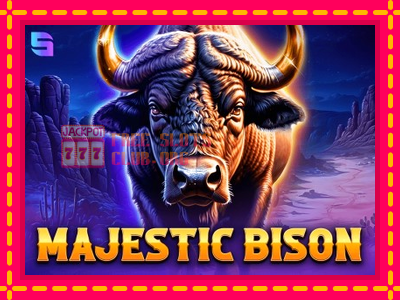 Majestic Bison - තව් මැෂින්