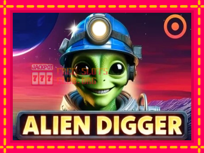 Alien Digger - තව් මැෂින්