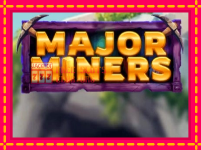 Major Miners - තව් මැෂින්