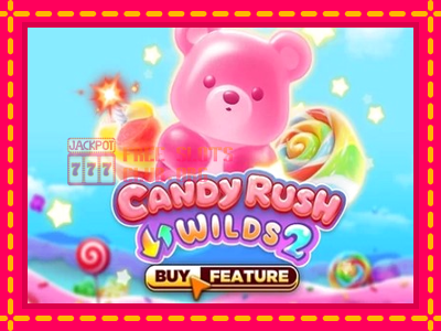 Candy Rush Wilds 2 - තව් මැෂින්