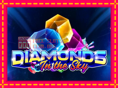 Diamonds In The Sky - තව් මැෂින්