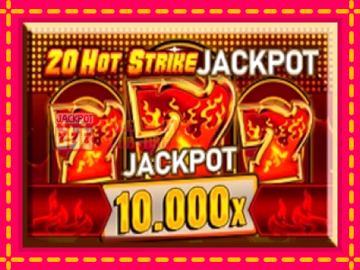 20 Hot Strike Jackpot - තව් මැෂින්