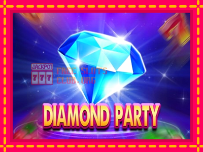 Diamond Party - තව් මැෂින්