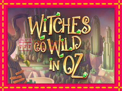 Witches Go Wild in Oz - තව් මැෂින්