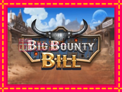 Big Bounty Bill - තව් මැෂින්