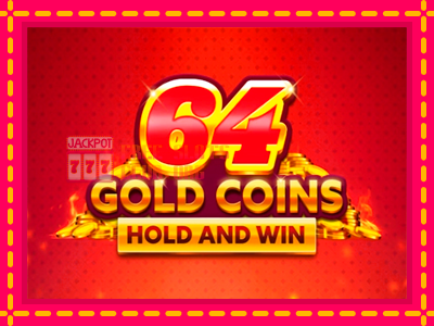 64 Gold Coins Hold and Win - තව් මැෂින්