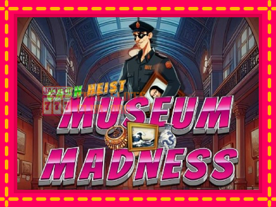 Cash Heist Museum Madness - තව් මැෂින්