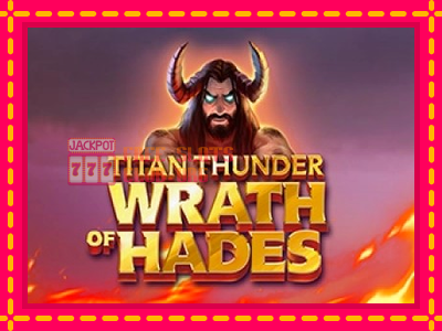 Titan Thunder Wrath of Hades - තව් මැෂින්