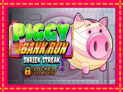 Piggy Bank Run - Shriek Streak - තව් මැෂින්