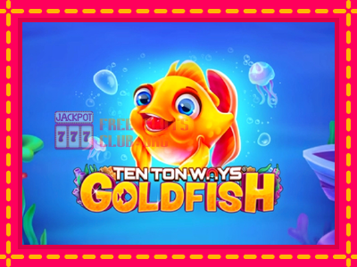 Ten Ton Ways Goldfish - තව් මැෂින්