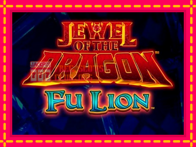 Jewel of the Dragon Fu Lion - තව් මැෂින්