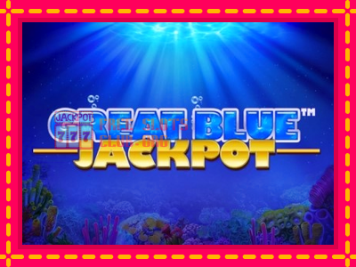 Great Blue Jackpot - තව් මැෂින්