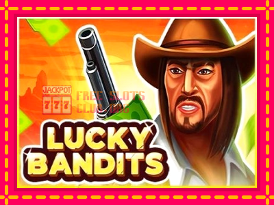 Lucky Bandits - තව් මැෂින්