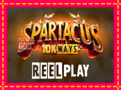 Spartacus 10K Ways - තව් මැෂින්