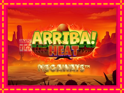 Arriba Heat Megaways - තව් මැෂින්