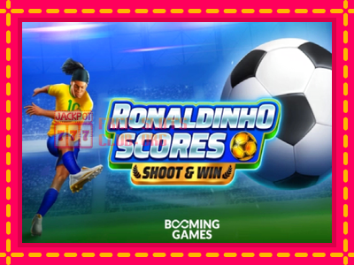 Ronaldinho Scores Shoot & Win - තව් මැෂින්