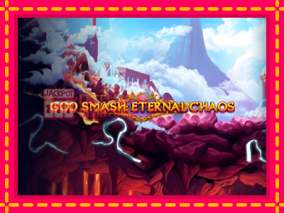 God Smash: Eternal Chaos - තව් මැෂින්