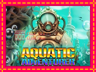 Aquatic Adventurer - තව් මැෂින්