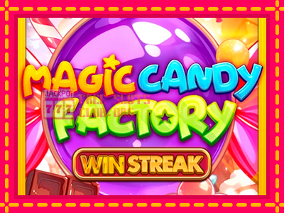 Magic Candy Factory - තව් මැෂින්