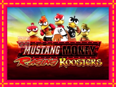 Mustang Money Raging Roosters - තව් මැෂින්