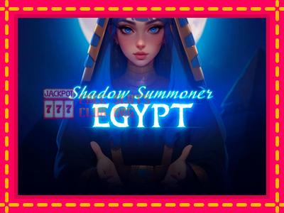 Shadow Summoner Egypt - තව් මැෂින්