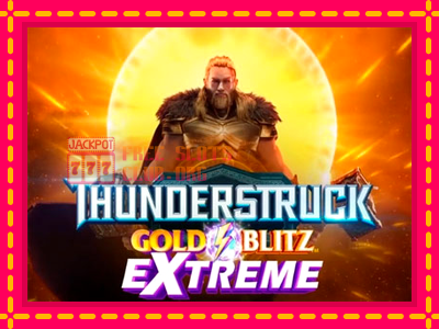 Thunderstruck Gold Blitz Extreme - තව් මැෂින්