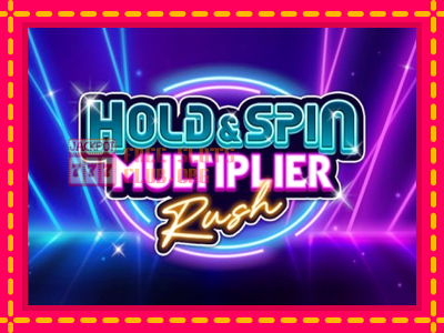 Hold & Spin Multiplier Rush - තව් මැෂින්