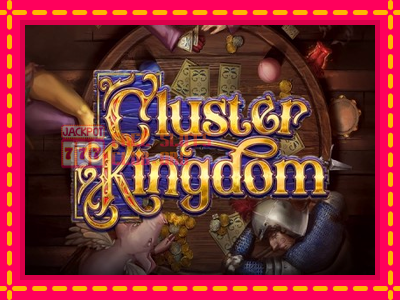 Cluster Kingdom - තව් මැෂින්