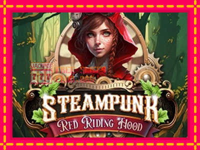 Steampunk Red Riding Hood - තව් මැෂින්