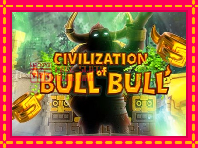 Civilization of Bull Bull - තව් මැෂින්