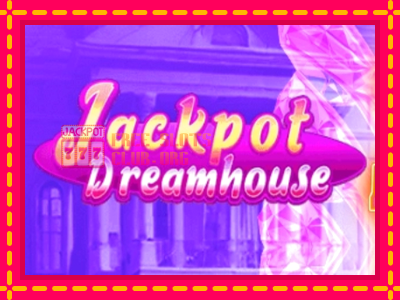 Jackpot Dreamhouse - තව් මැෂින්