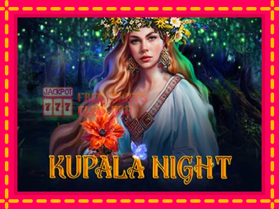 Kupala Night - තව් මැෂින්