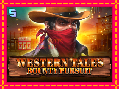 Western Tales - Bounty Pursuit - තව් මැෂින්